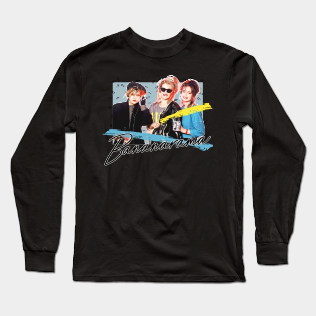 Bananarama - Retro 80s Fan Art Design Long Sleeve T-Shirt by DankFutura